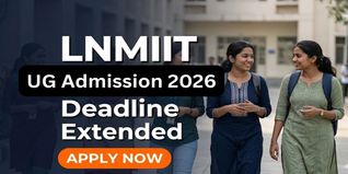LNMIIT UG Admission 2026 Deadline Extended; Apply by June 8